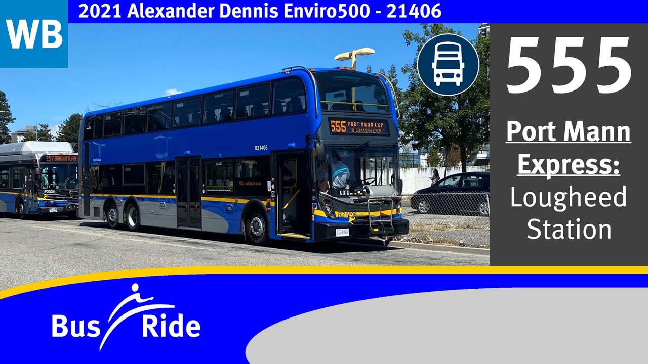 555 Port Mann Express to Lougheed Station | TransLink CMBC 2021 Alexander Dennis Enviro500 - 21406