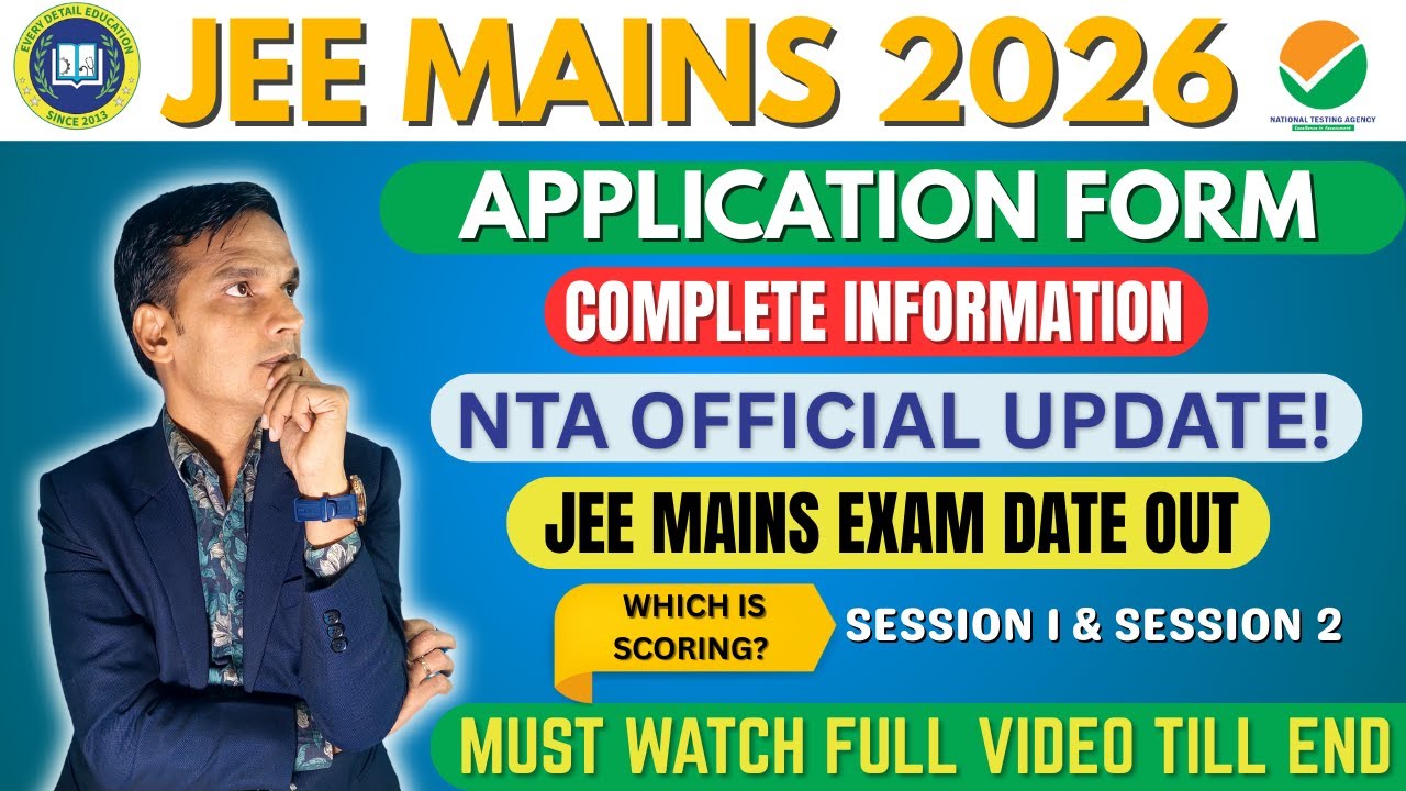 JEE MAINS APPLICATION FORM 2026 || NTA OFFICIAL UPDATE 🔥|| COMPLETE INFORMATION😱🔥