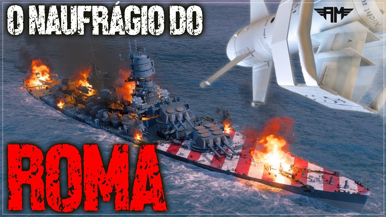 O NAUFRÁGIO DO ENCOURAÇADO 'ROMA' E O SURGIMENTO DO ATAQUE AÉREO GUIADO