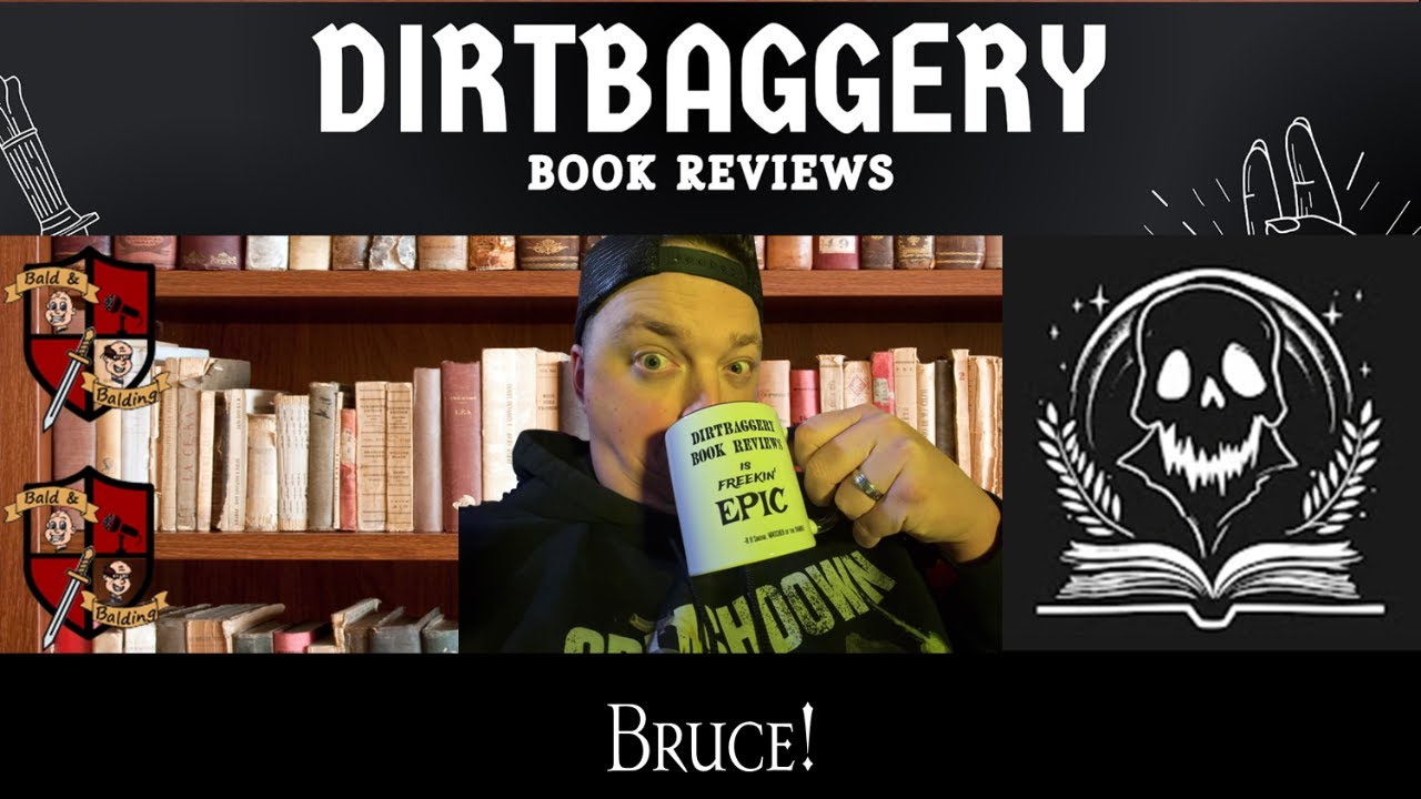 A Book Review and a Beverage with Bruce (Dirtbaggery Reviews)