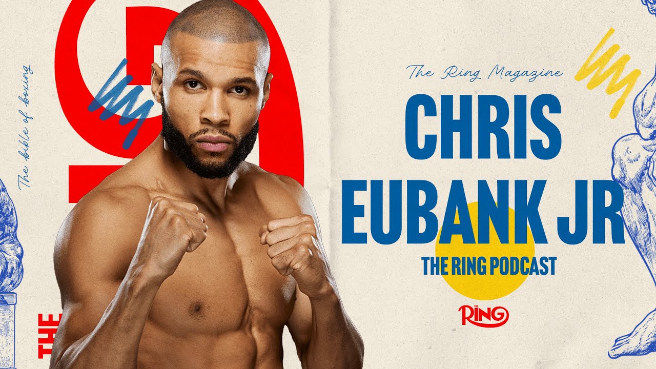 Chris Eubank Jr: The Ring Podcast | Family Legacy & His Mentality In The Ring