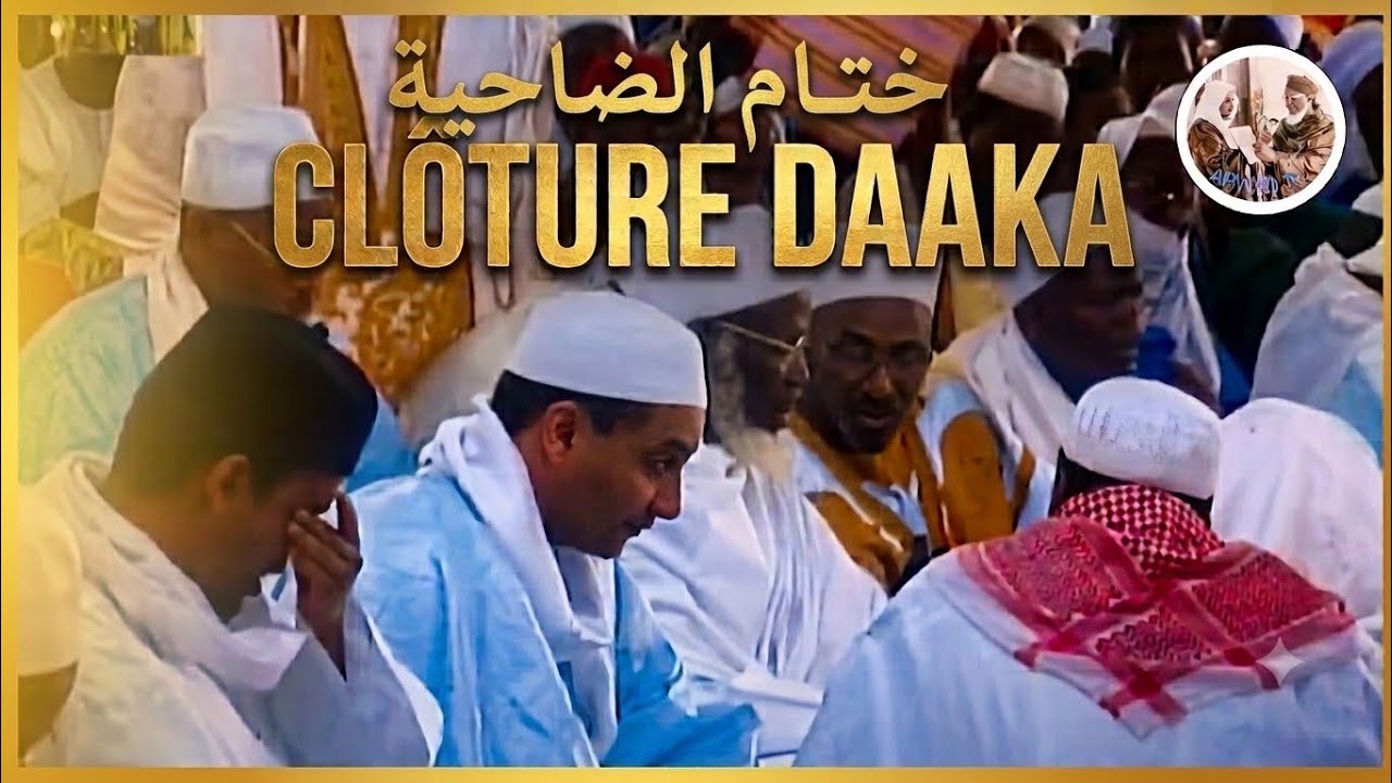 CLÔTURE DAAKA Madina GOUNASS, avec Thierno Mansour  Barro,Thierno Amadou Tijane Bâ, Shérif Alassane 