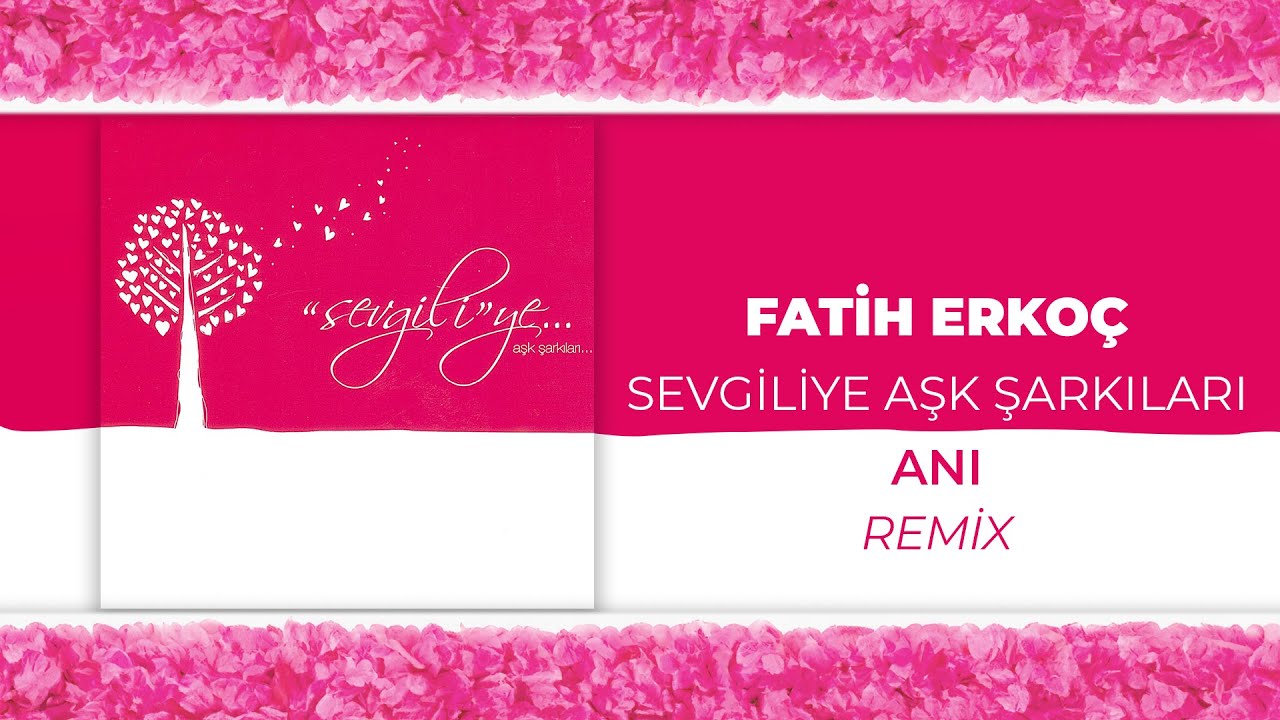 Fatih Erkoç - Anı Remix (Official Audio Video)