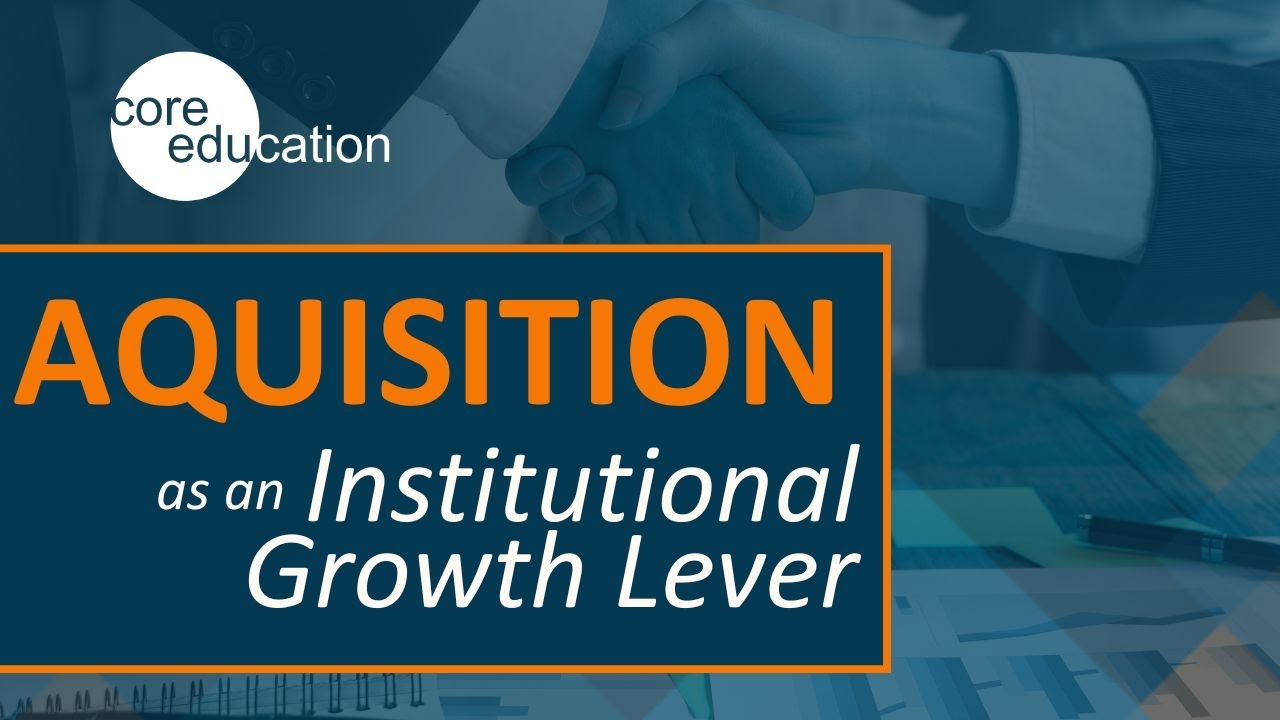 Acquisition as an Institutional Growth Lever