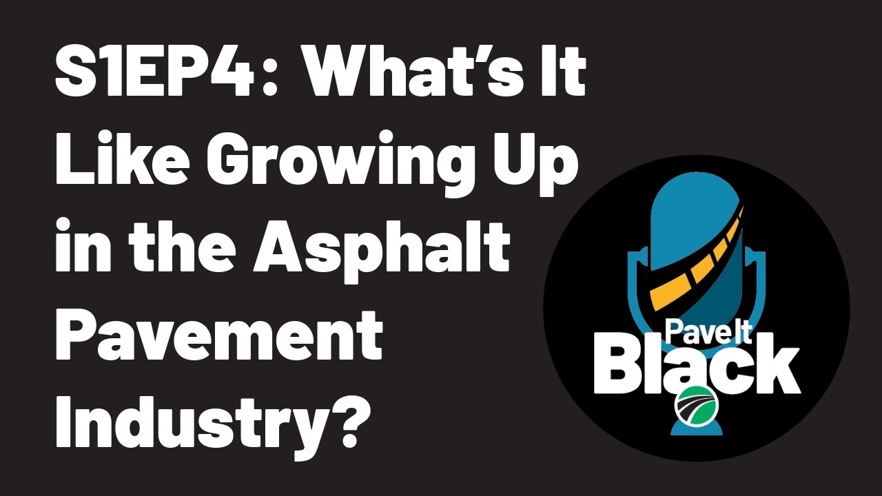 What’s It Like Growing Up in the Asphalt Pavement Industry? Superior Paving’s Family Tradition S1EP4