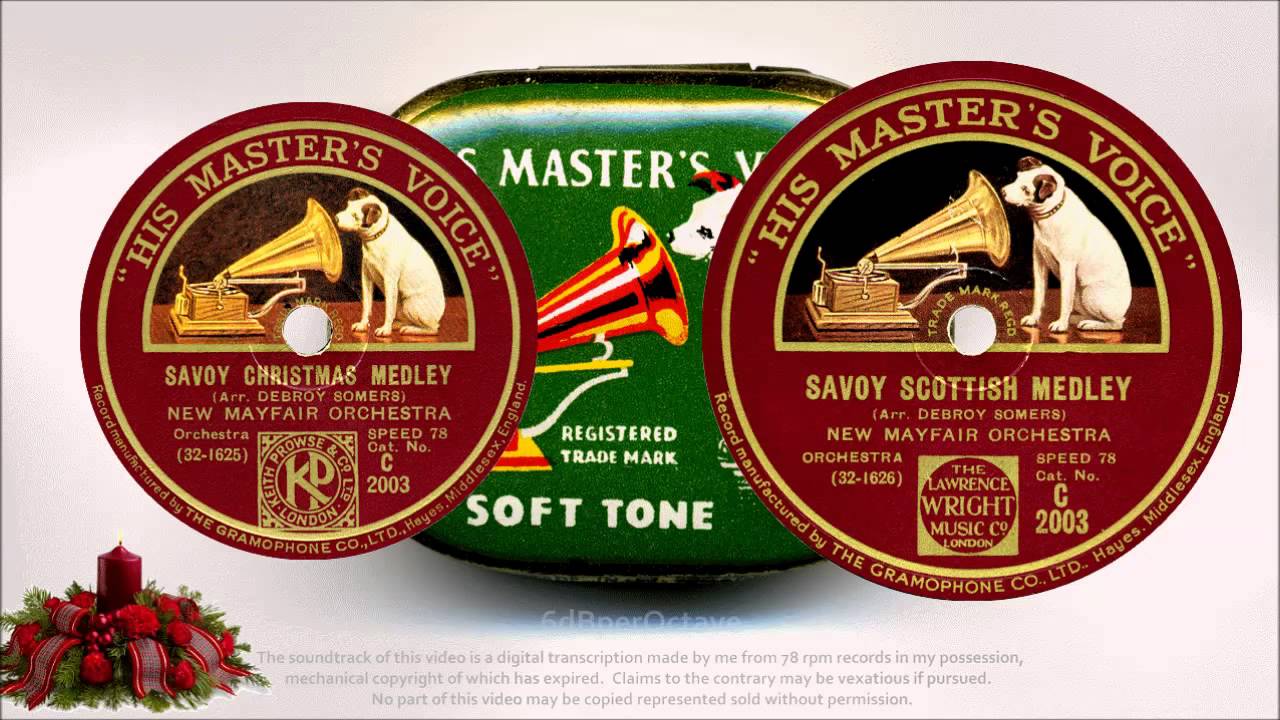 Savoy Christmas Medley + Savoy Scottish Medley (1930) New Mayfair Orchestra