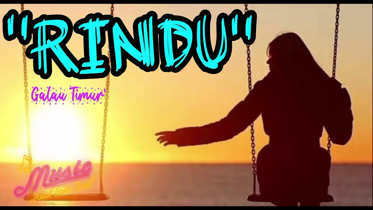 Lagu timur galau Rindu by Ai