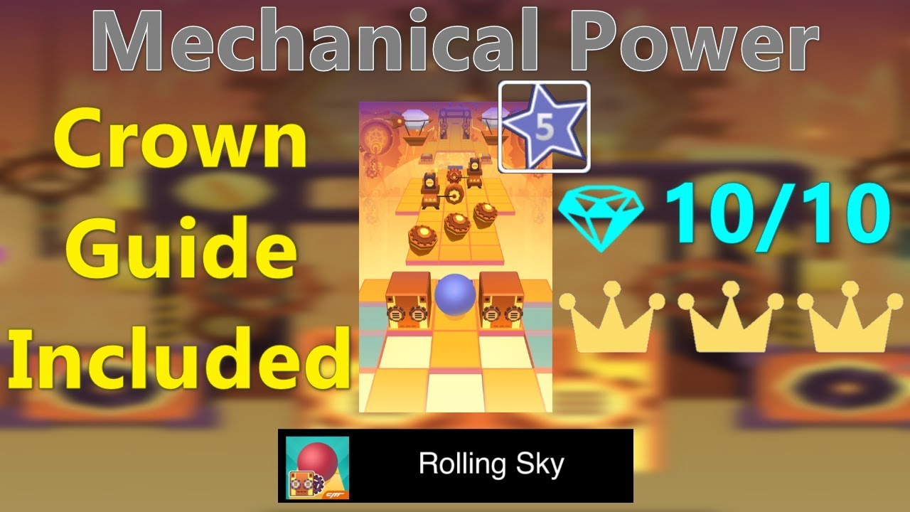 Rolling Sky Bonus 36 - Mechanical Power - 100% Completed - Perfect Way - With Crown Guide