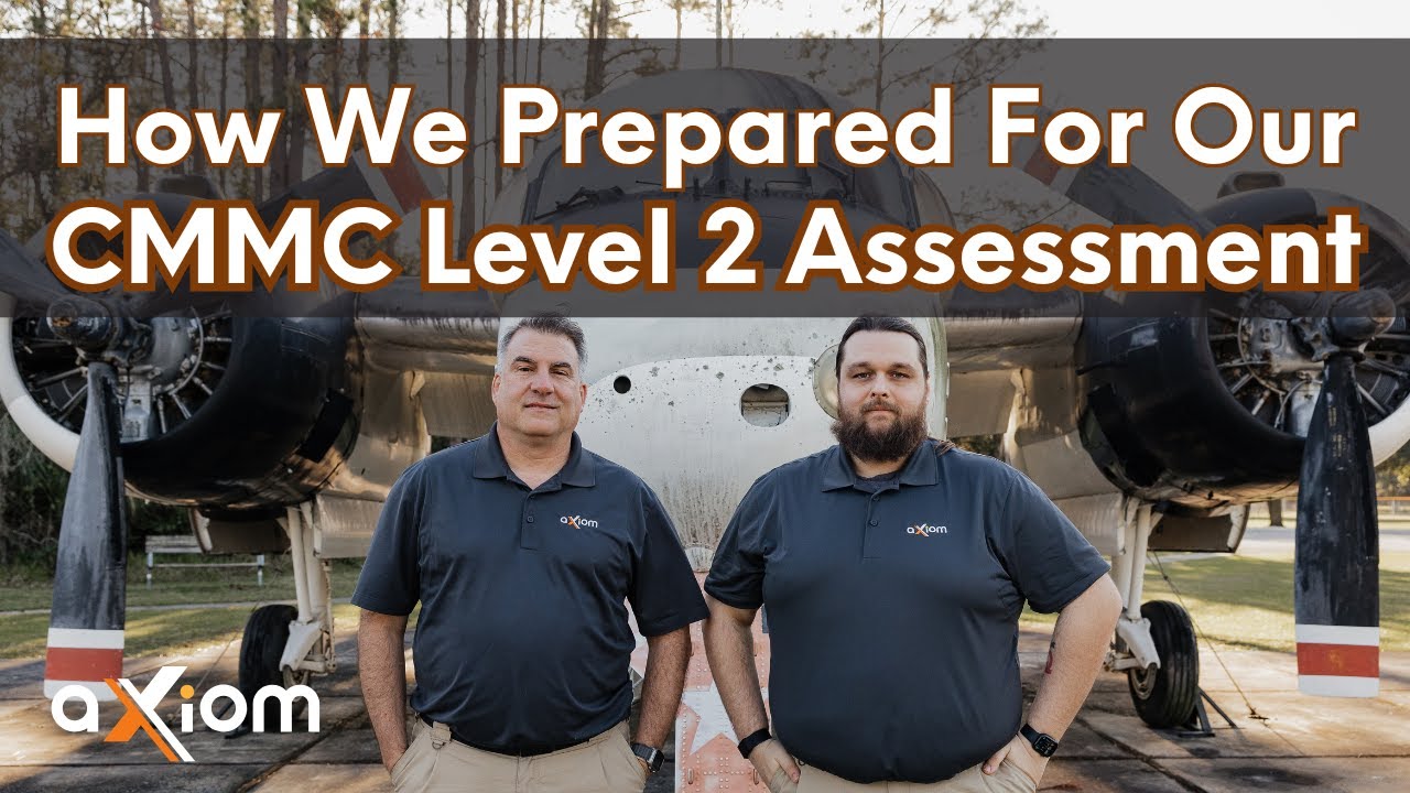 How We Prepared for Our CMMC Assessment