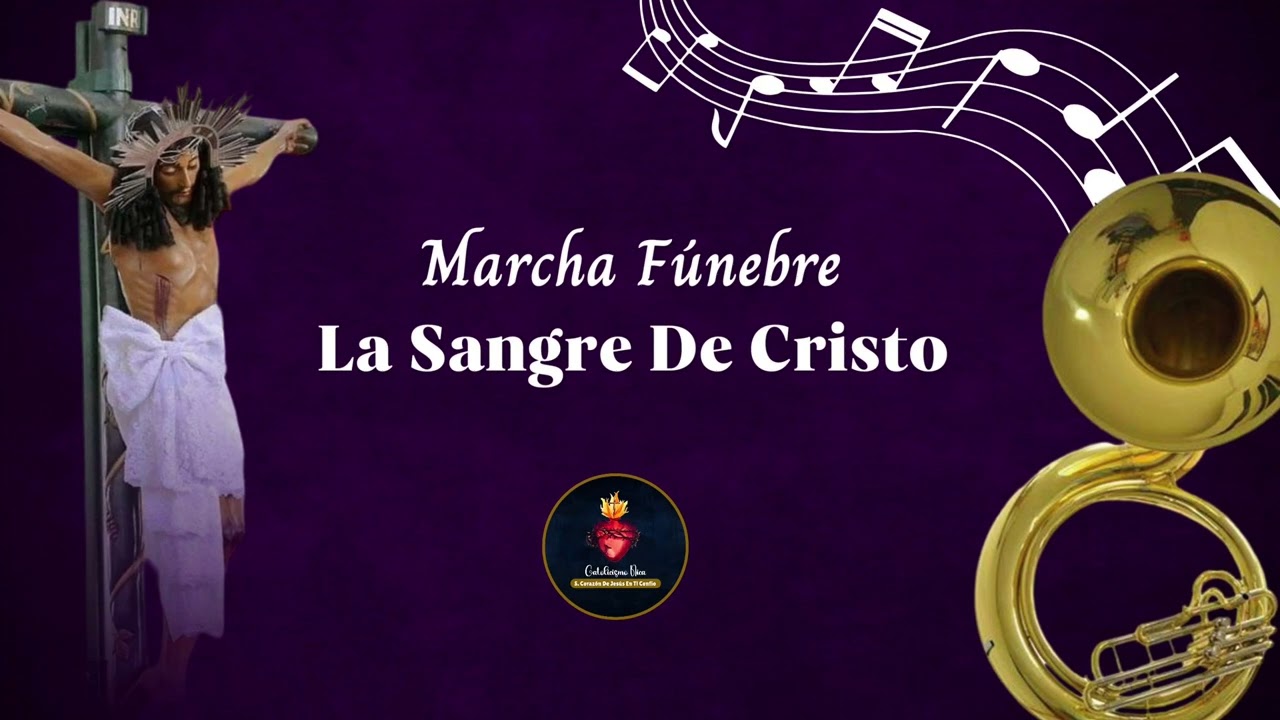 Marcha Funebre Nicaraguense - La Sangre De Cristo