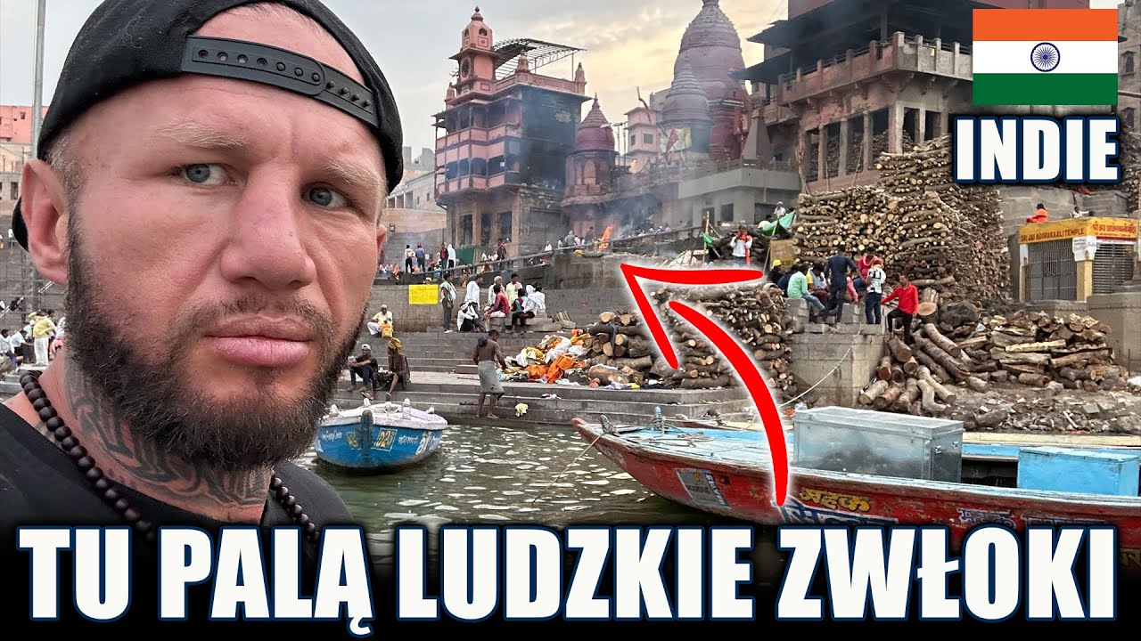 Varanasi Weszliśmy do Palarni ludzkich zwłok Zobaczcie to wszystko z bliska. Ganges(Indie)