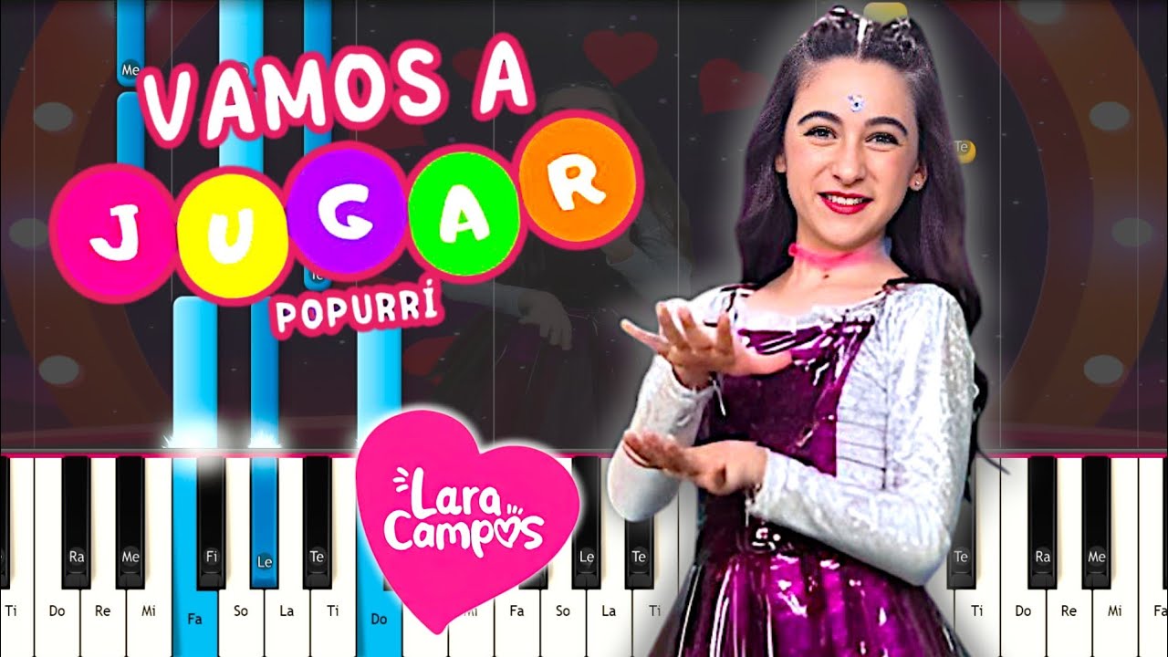 Lara Campos - VAMOS A JUGAR  🎹
