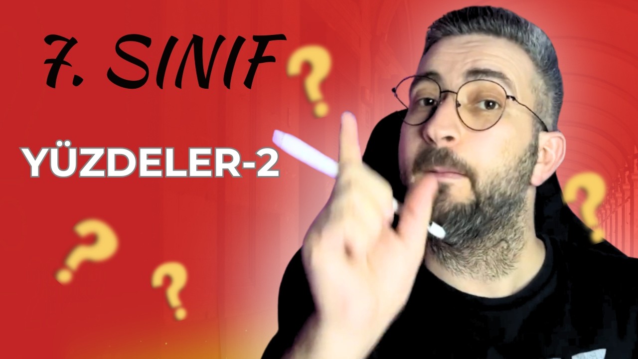 7. Sınıf 2. Dönem /Yüzdeler 2