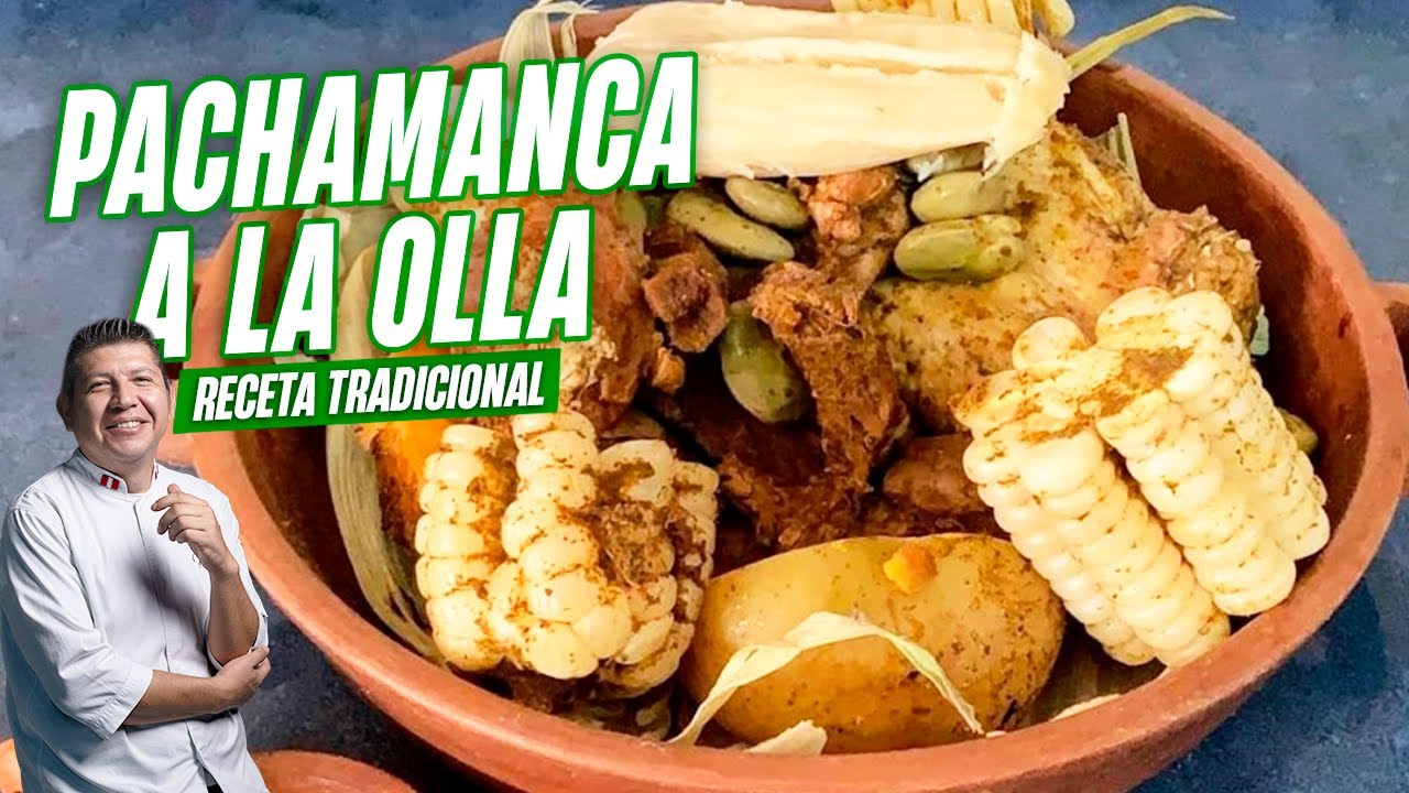 PACHAMANCA A LA OLLA / Receta tradicional
