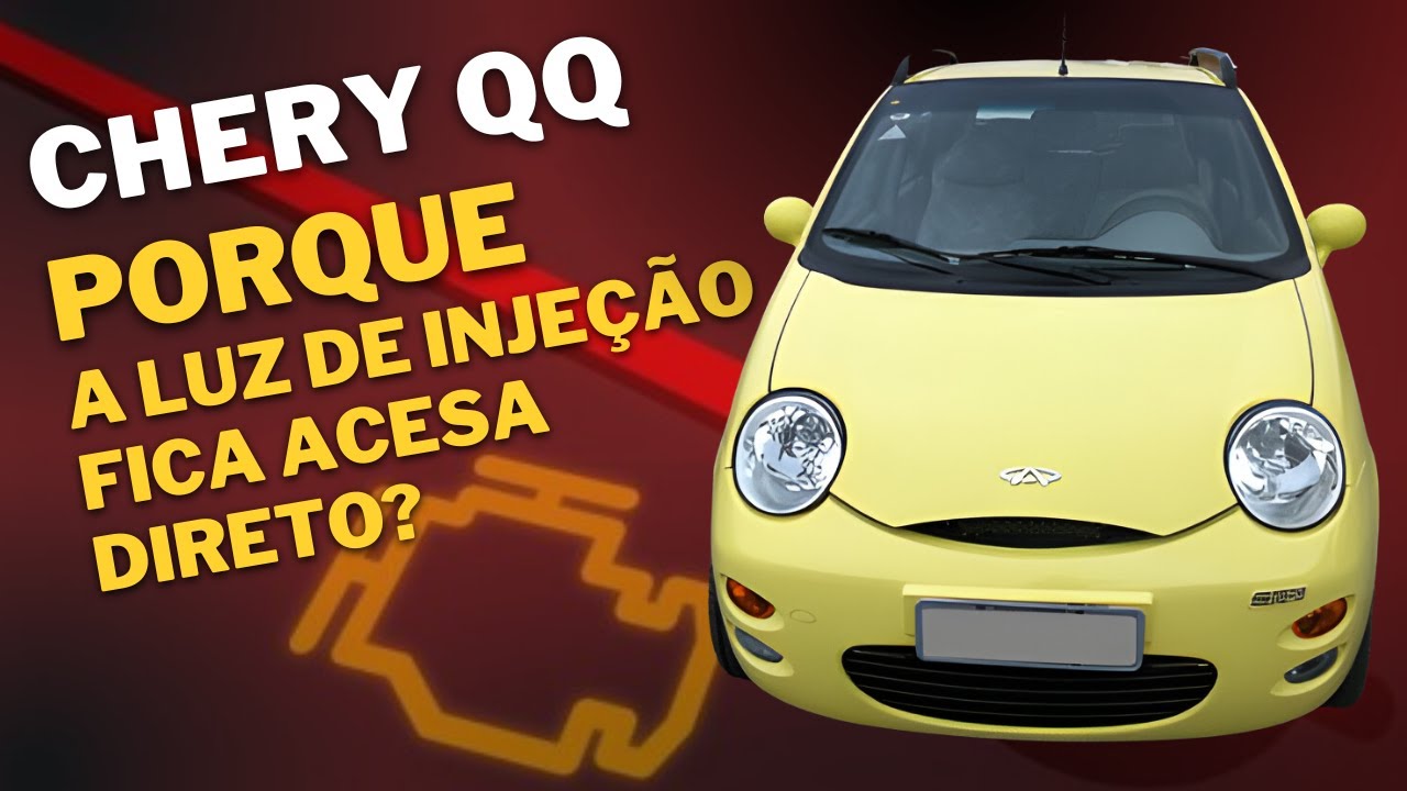 Chery QQ - Porque a luz de injeção fica acesa direto?