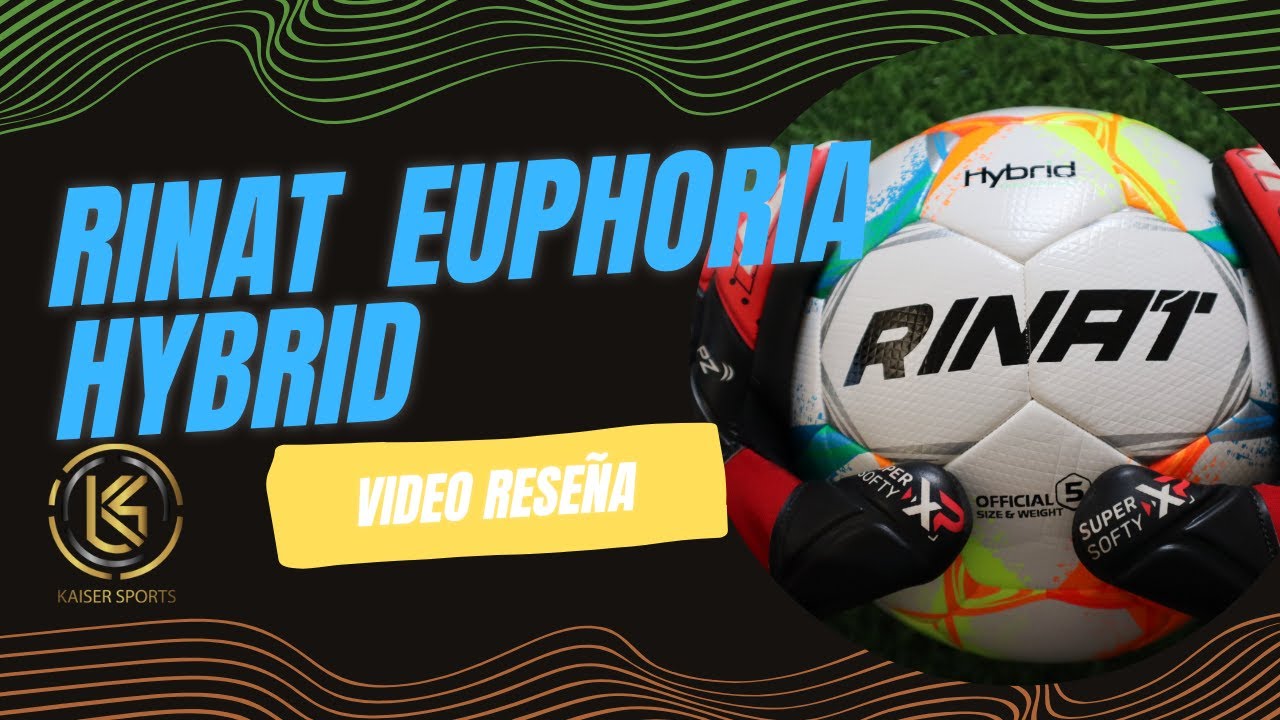 Conoce el Balón RINAT EUPHORIA HYBRID!!! - El mejor balón para el futbol Amateur??? 🔥🔥🔥