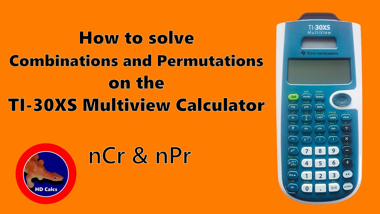 How to solve Combinations and Permutations on the TI-30XS Multiview Calculator