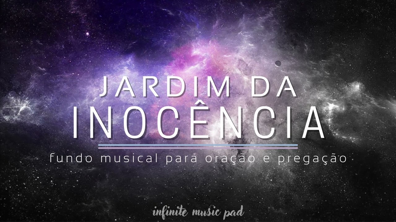 Fundo musical para ORAÇÃO e PREGAÇÃO🔥/ JARDIM DA INOCÊNCIA  / #pregação #oração/ piano