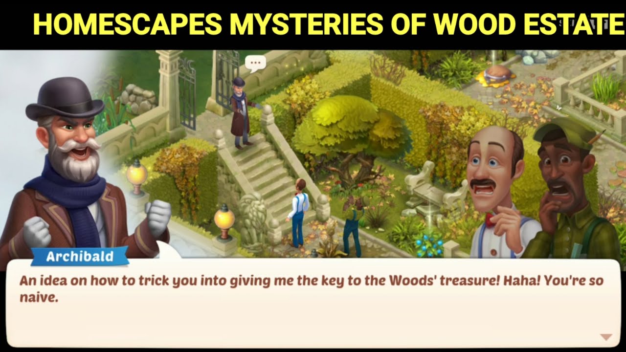 Mysteries of Wood Estate Homescapes Complete Walkthrough