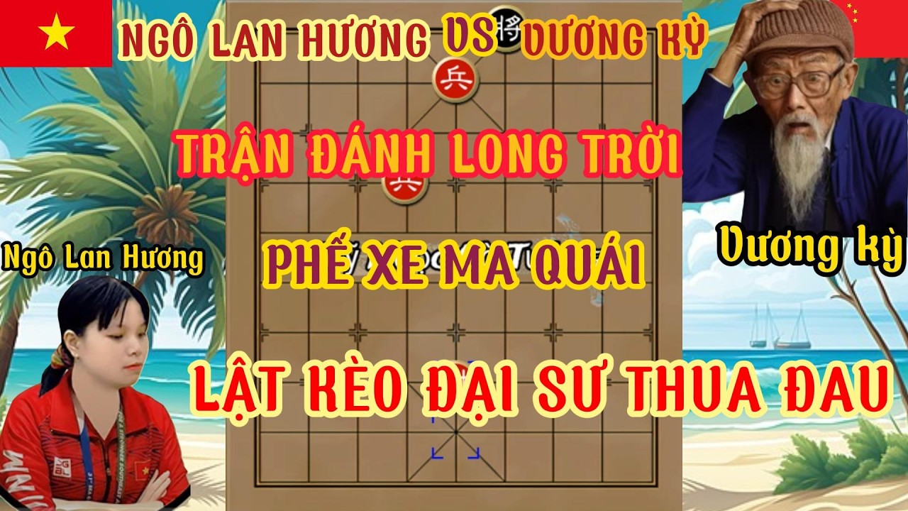 Ngô Lan Hương VS đại sư Vương Kỳ trận đánh long trời phế xe quỷ quái lật kèo đánh bại đối thủ ...
