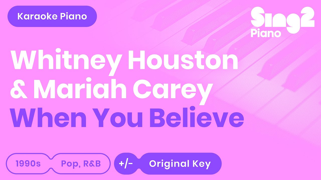 Whitney Houston, Mariah Carey - When You Believe (Karaoke Piano)