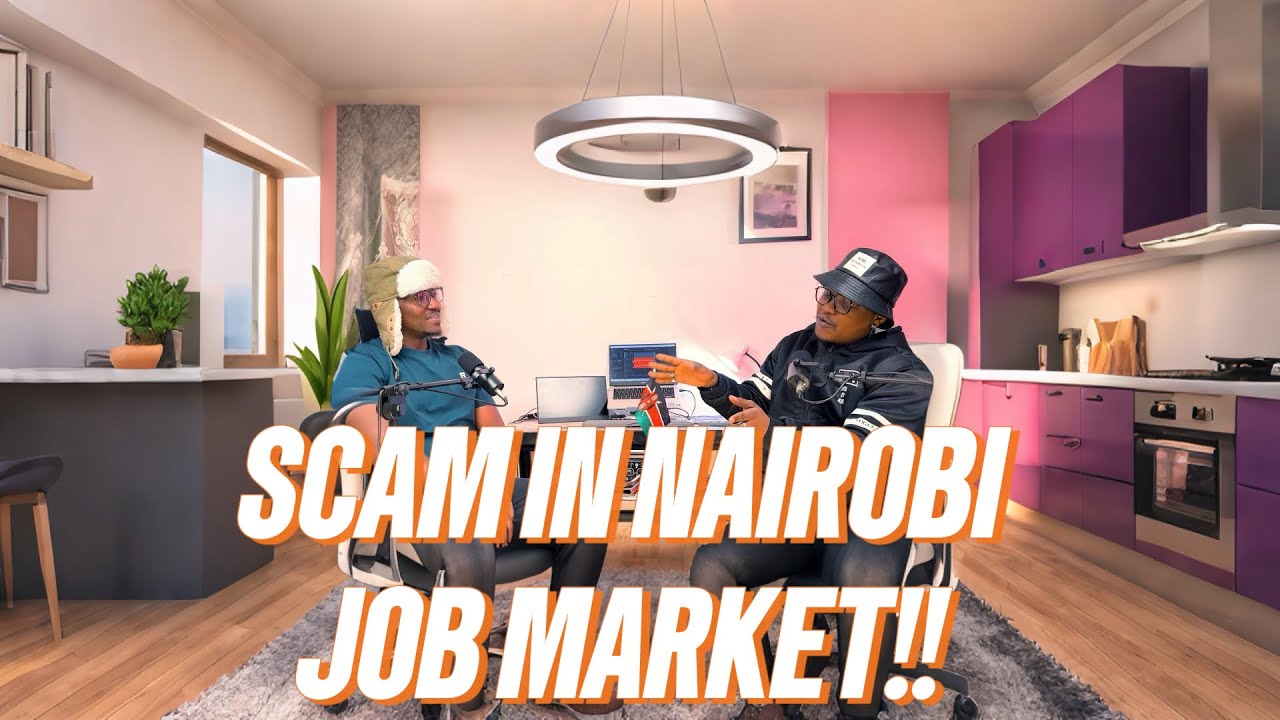 SCAMS IN NAIROBI JOB MARKET 😫