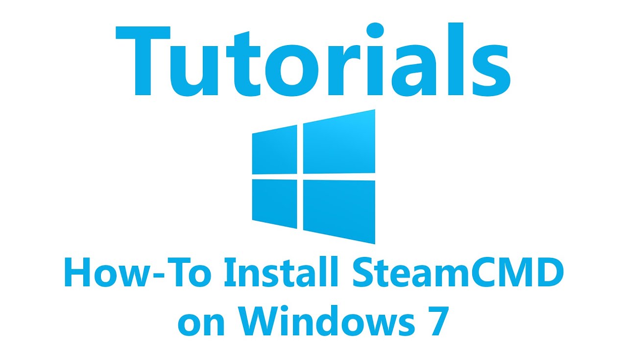 How-To Install SteamCMD on Windows 7
