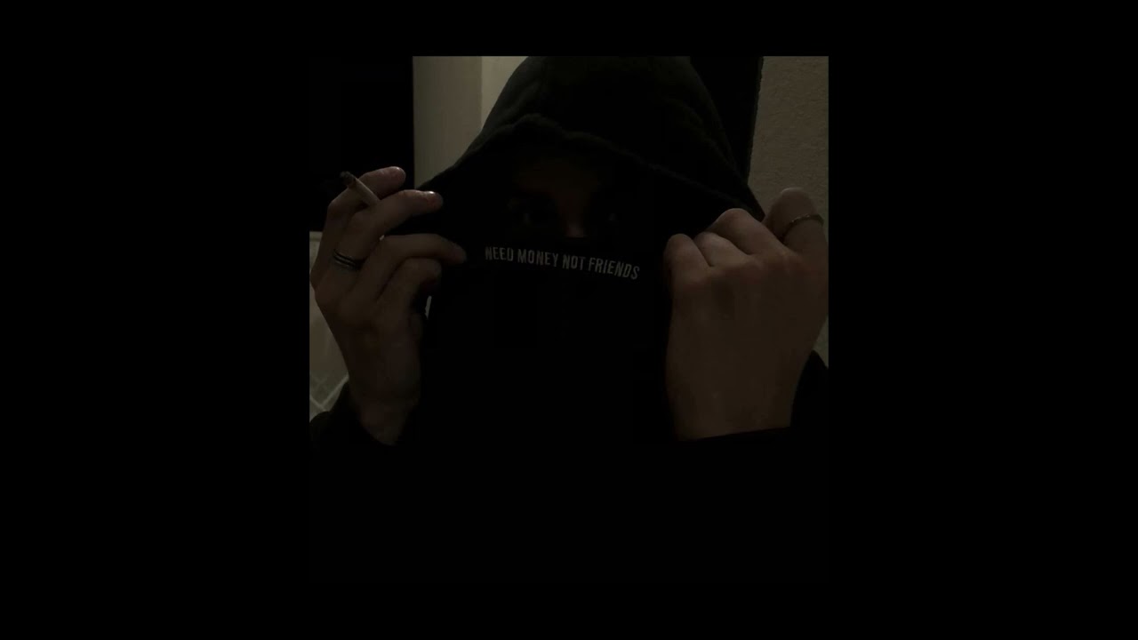 NEED MONEY NOT FRIENDS //SOMAI