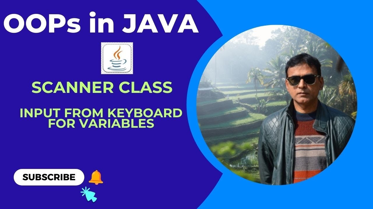 Scanner Class | Input from keyboard for variables | Java Program | Java | Scanner |