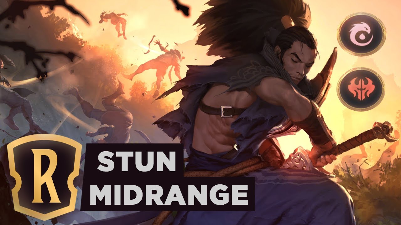 YASUO Stun Midrange | Legends of Runeterra Ranked Deck