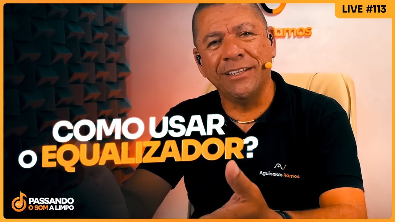 🎤 #LIVE113 - COMO USAR O EQUALIZADOR 🎛️