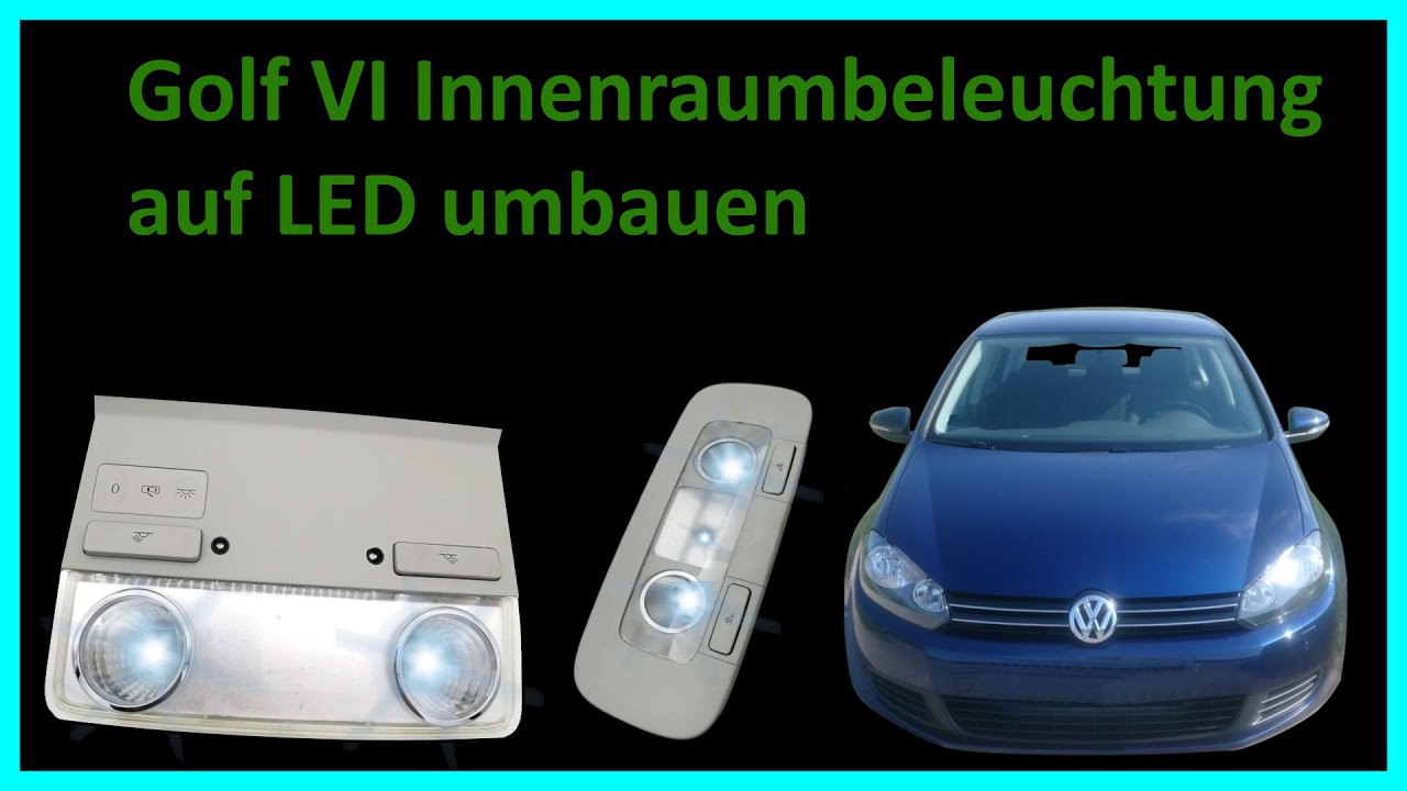 Golf VI Innenraumbeleuchtung auf LED umbauen