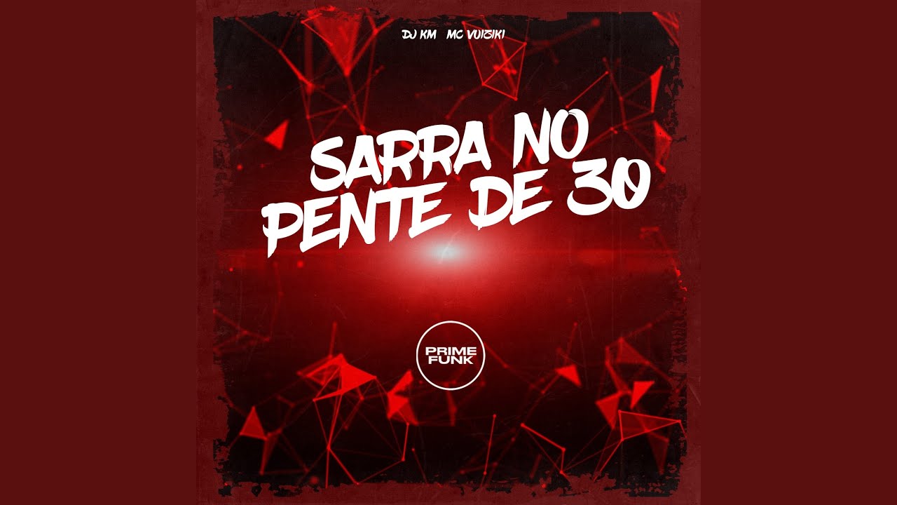 Sarra no Pente de 30