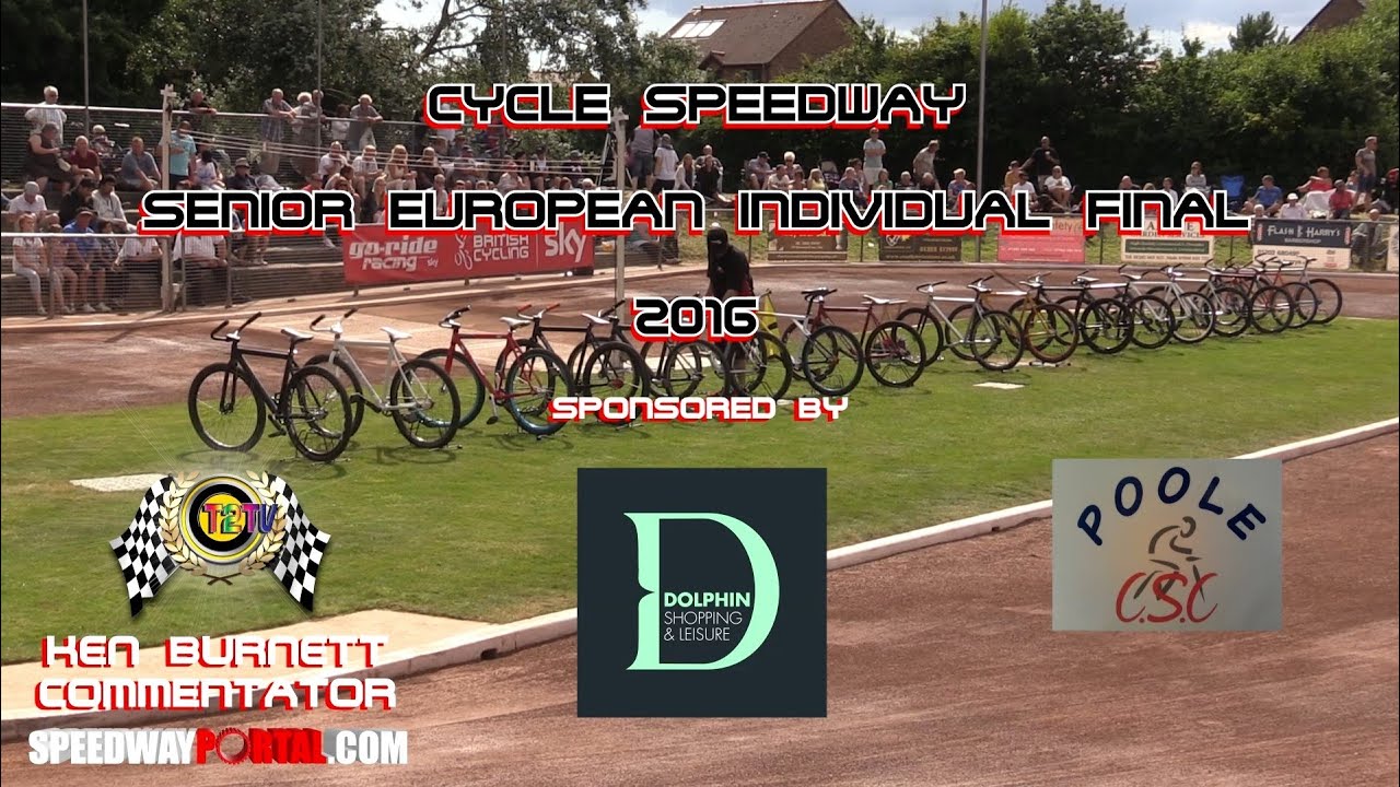 The Senior Cycle Speedway European Final : Poole Cycle Speedway : 31/07/2016