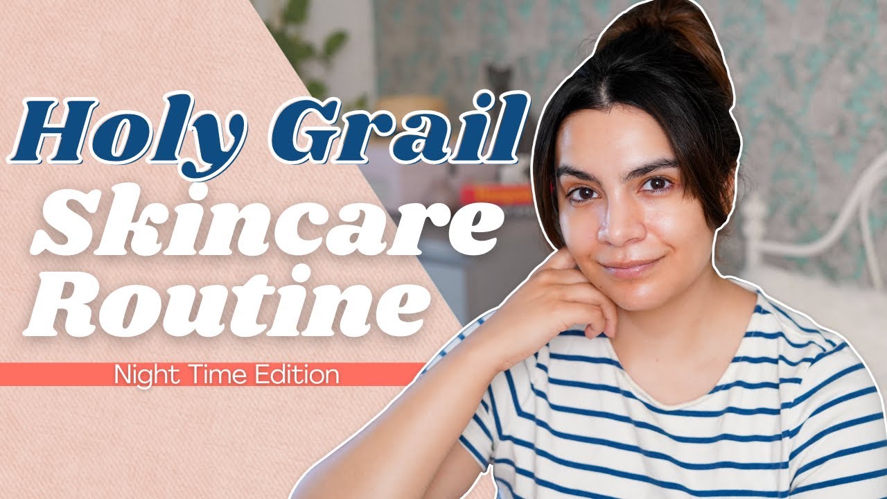 My PM Routine Full of Holy Grail Products