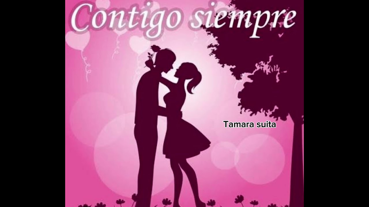 Contigo siempre