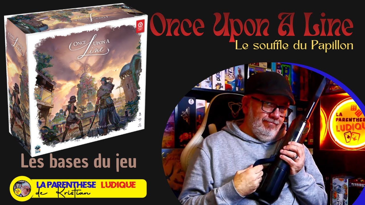 ONCE UPON A LINE : Le Souffle du Papillon — les bases du jeu