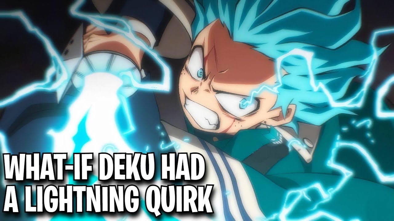 What If Deku Had A Lightning Quirk?