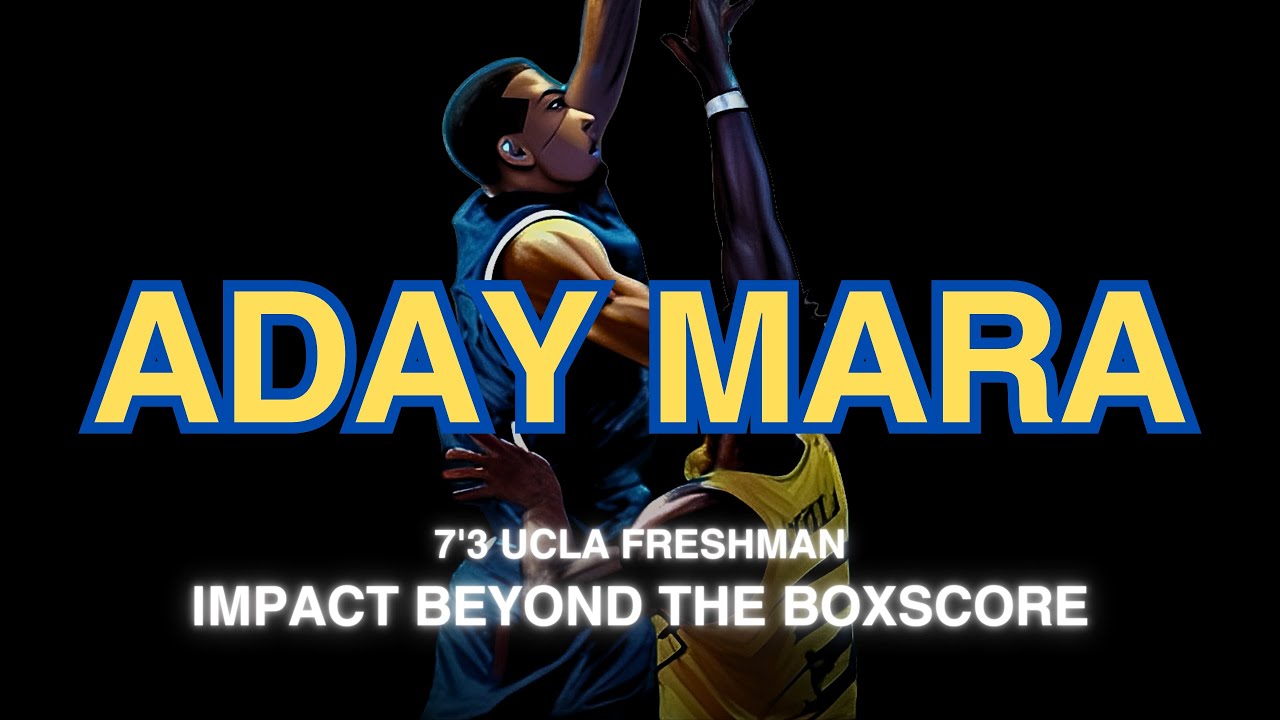 Aday Mara: UCLA's Defensive Dynamo