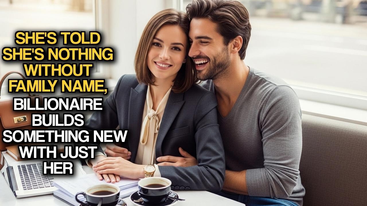 She's Told She's Nothing Without Family Name, Billionaire Builds Something New With Just Her