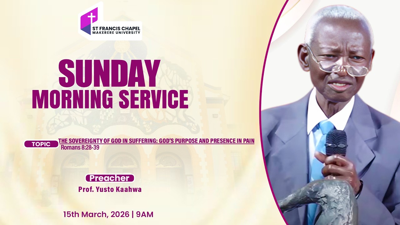 The Sovereignty of God in Suffering: God's Purpose and Presence in Pain Prof.Yusto Kaahwa 14.03.2026