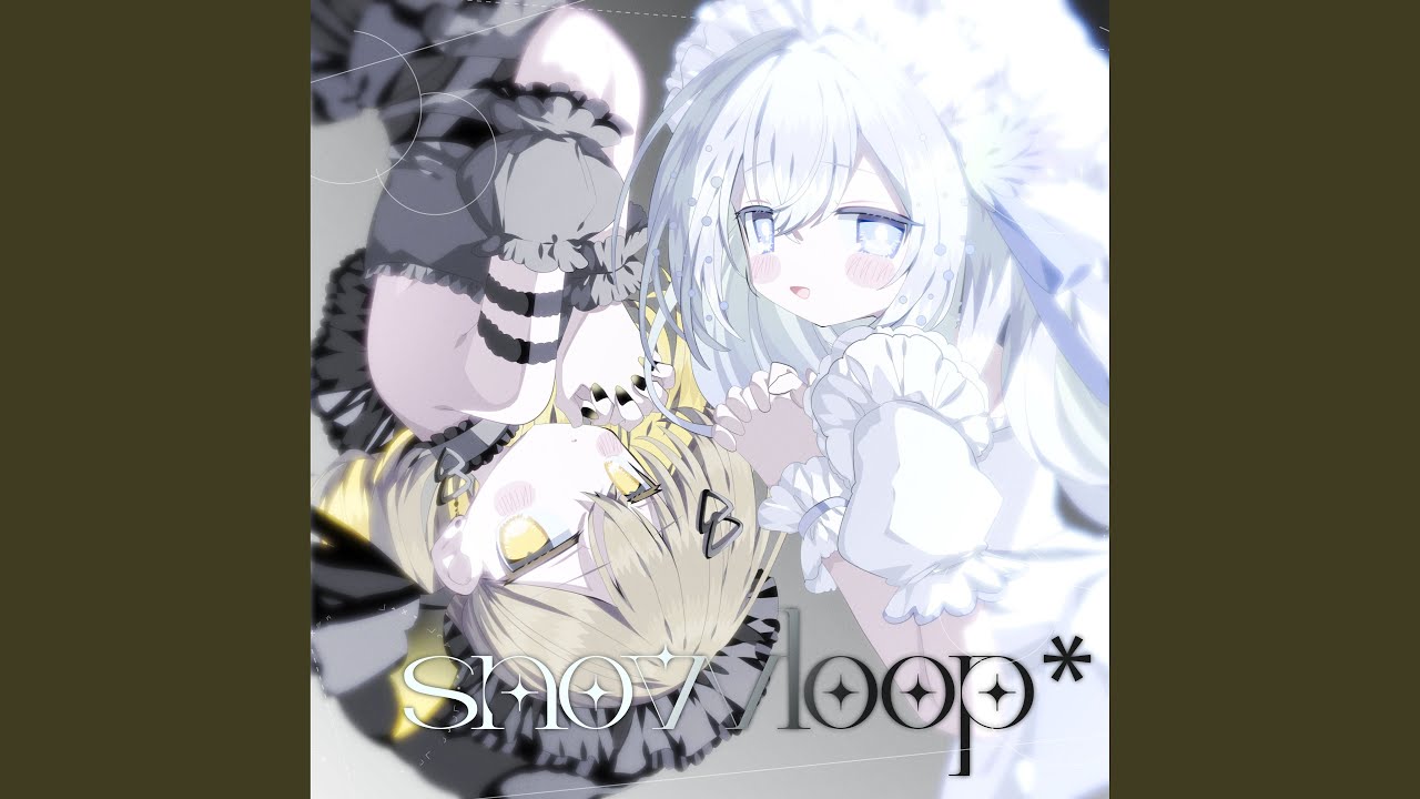 snowloop*
