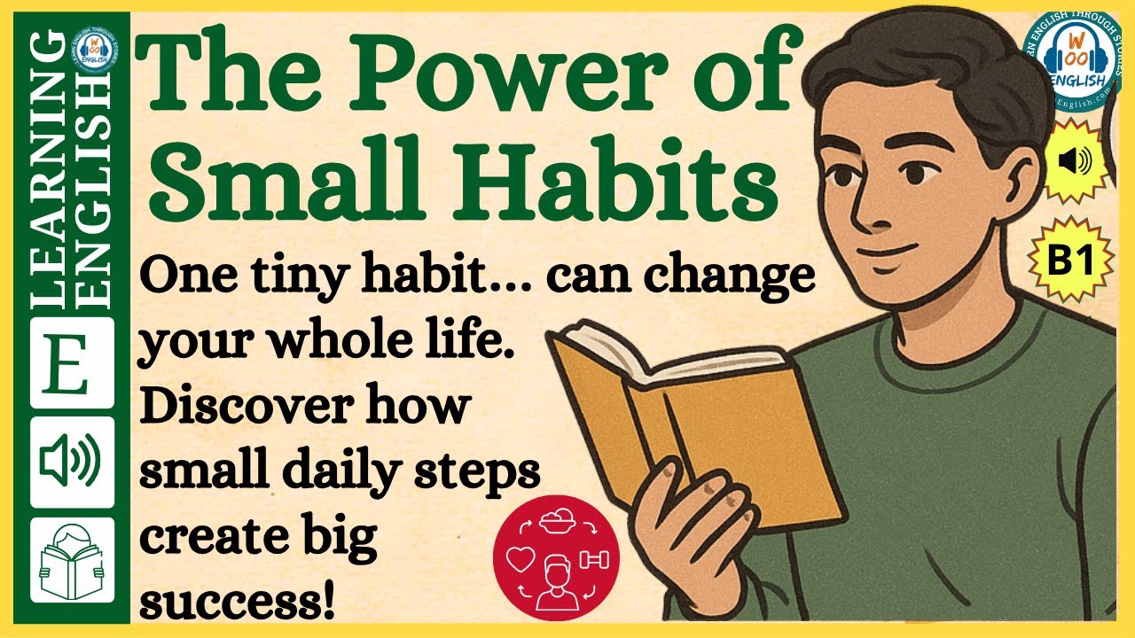 The Power of Small Habits ⭐ learn english through stories (Graded Reader Level B1)