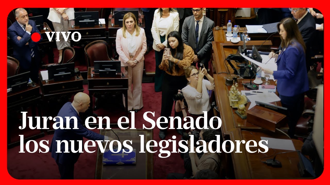 EN VIVO | SESIÓN ESPECIAL EN EL SENADO: JURA DE NUEVO LEGISLADORES