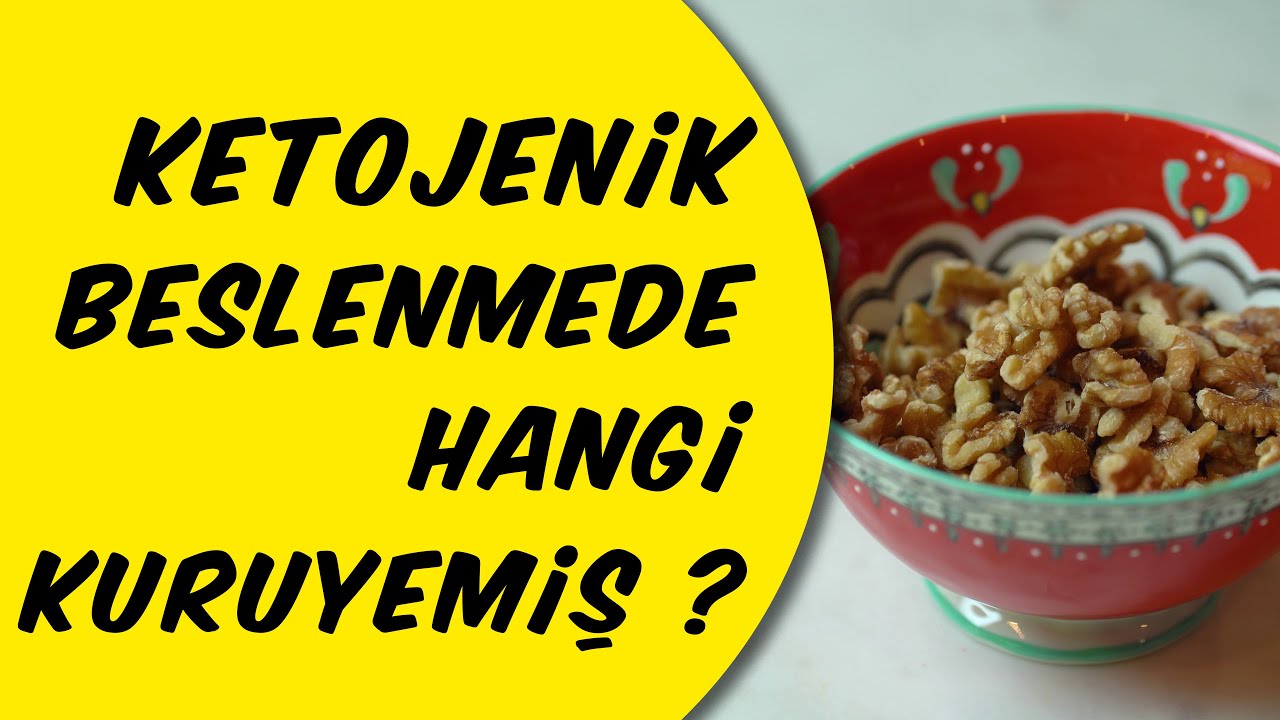 70 - KETOJENIK BESLENMEDE KURUYEMIS. HANGILERINI YIYEBILIYORUZ? AMA ABARTMIYORUZ - KETO KAFASI