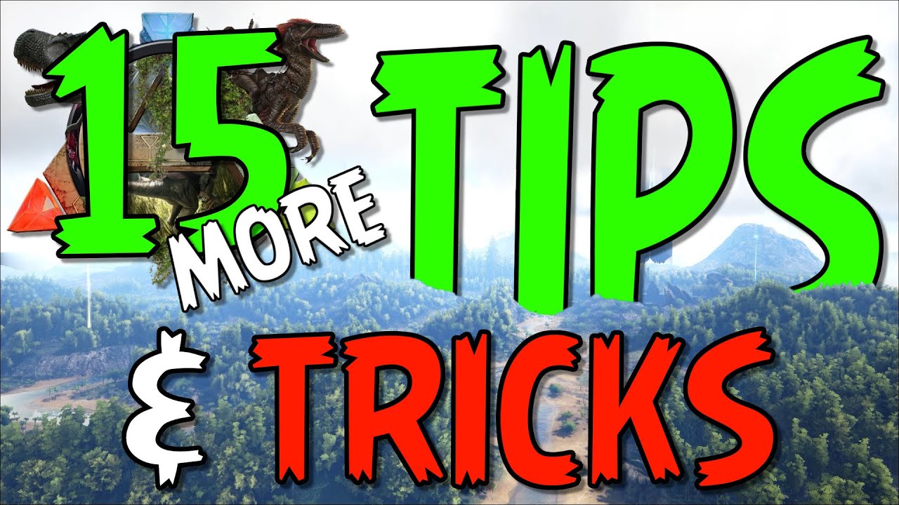 15 MORE Tips & Tricks in ARK: Survival Evolved | PC | PS | Xbox #ark #arksurvivalevolved
