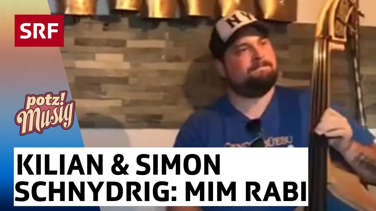 Kilian Schnydrig & Simon Schnydrig: Mim Rabi im Stächfäscht | Potzmusig #srfzämedihei | SRF