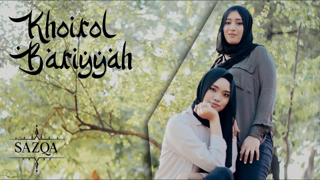 Khoirol Bariyyah - SAZQA (Cover)