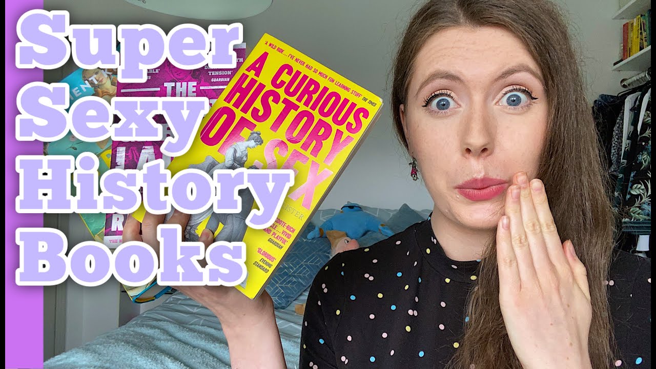Super Sexy History Books #1 📚 A Curious History of Sex, The Covent Garden Ladies and Strange Antics!