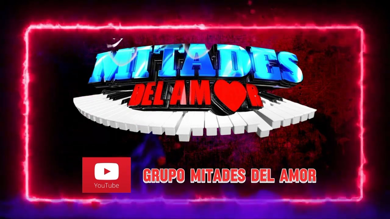 ▶️ El Último Adiós Grupo Mitades Del Amor Producción 2mil25